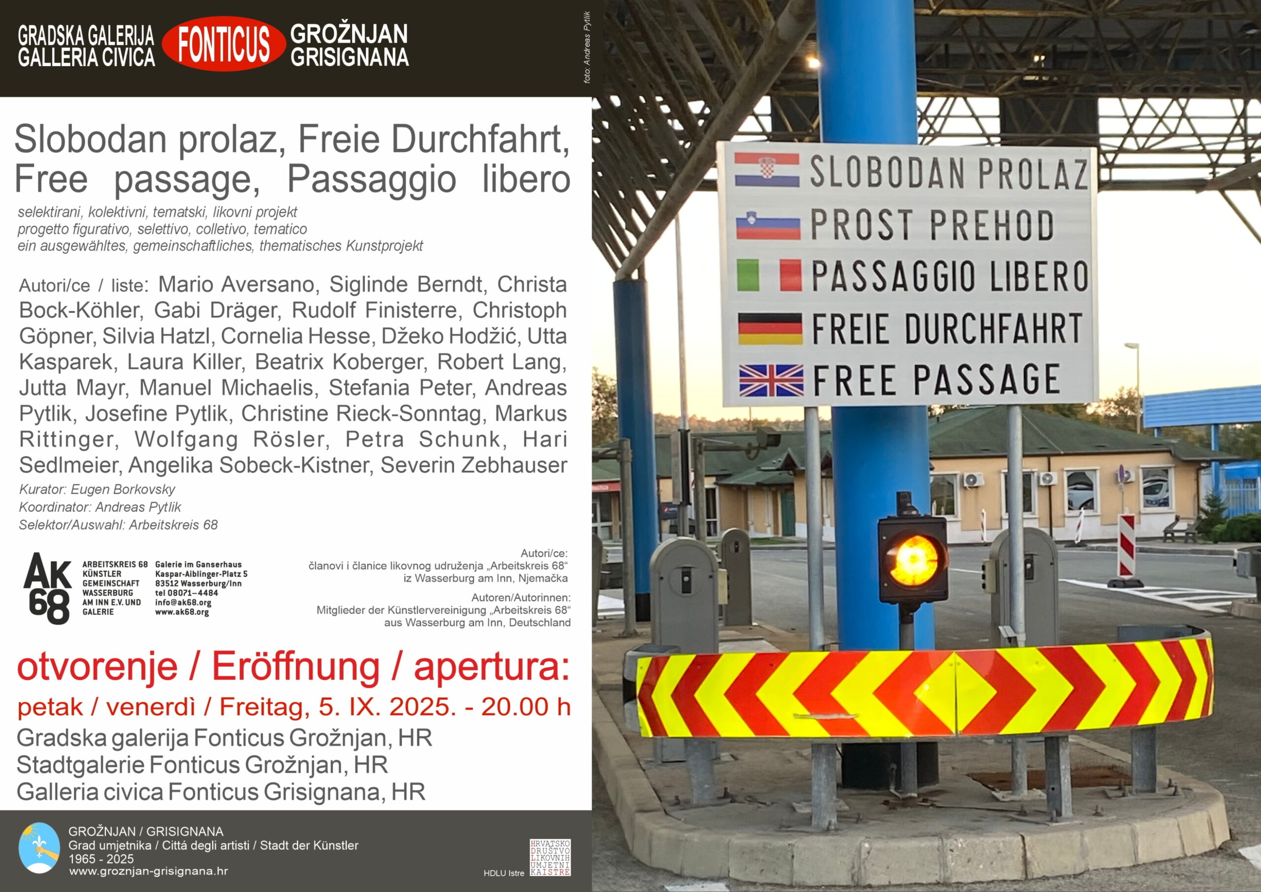 Izložba „Slobodan prolaz, Freie Durchfahrt, Free passage, Passaggio ...